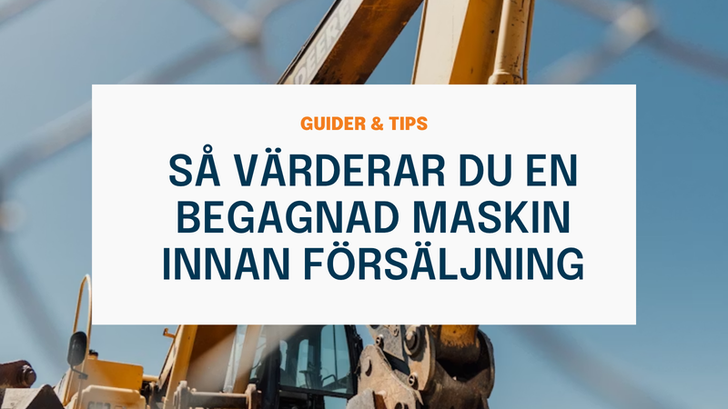 Värdera en begagnad maskin innan försäljning