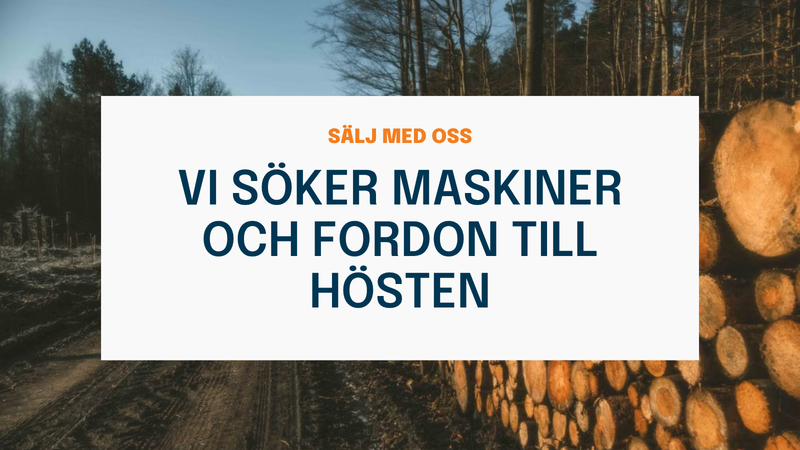 Vi söker maskiner och fordon inför hösten